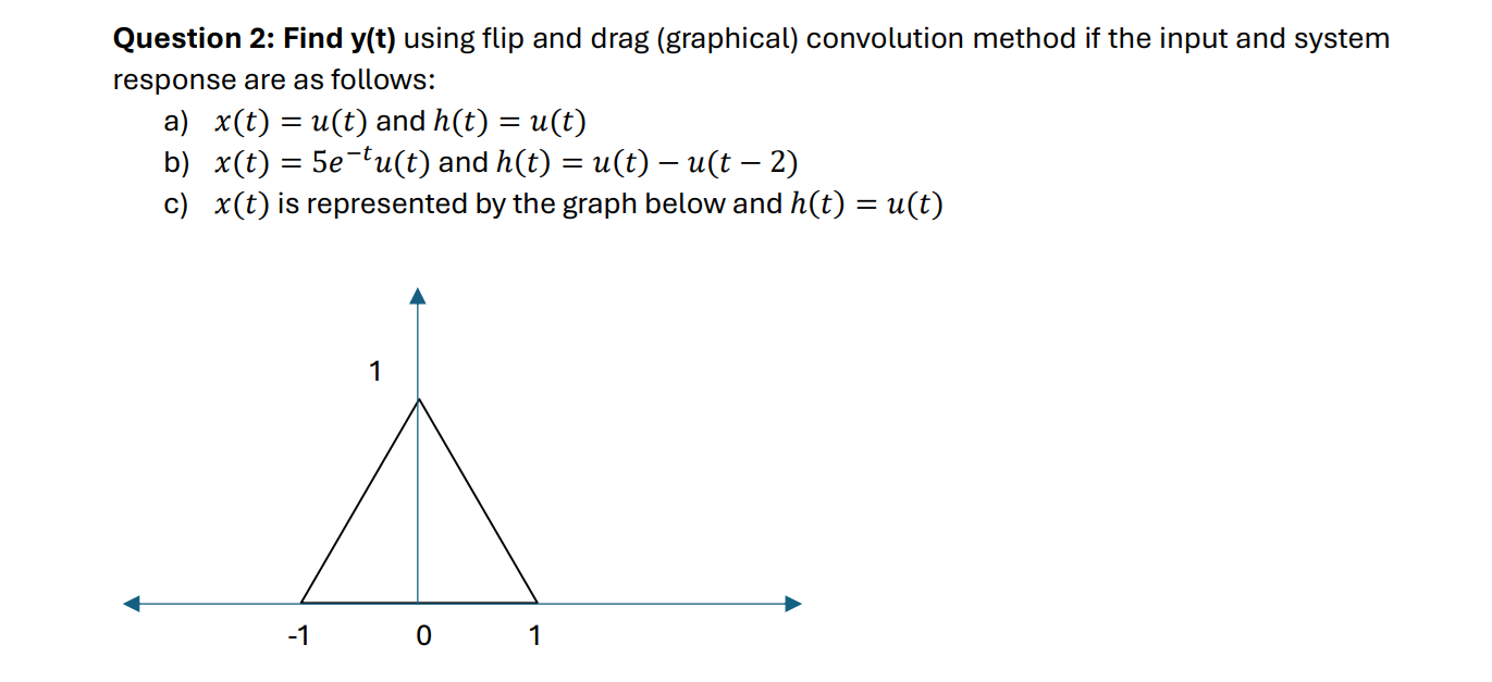 Solved Question 2 Find Y t using Flip And Drag Chegg Solved question 2 find y t using flip and drag chegg