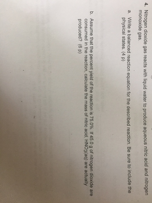 Solved 4. Nitrogen dioxide gas reacts with liquid water to | Chegg.com