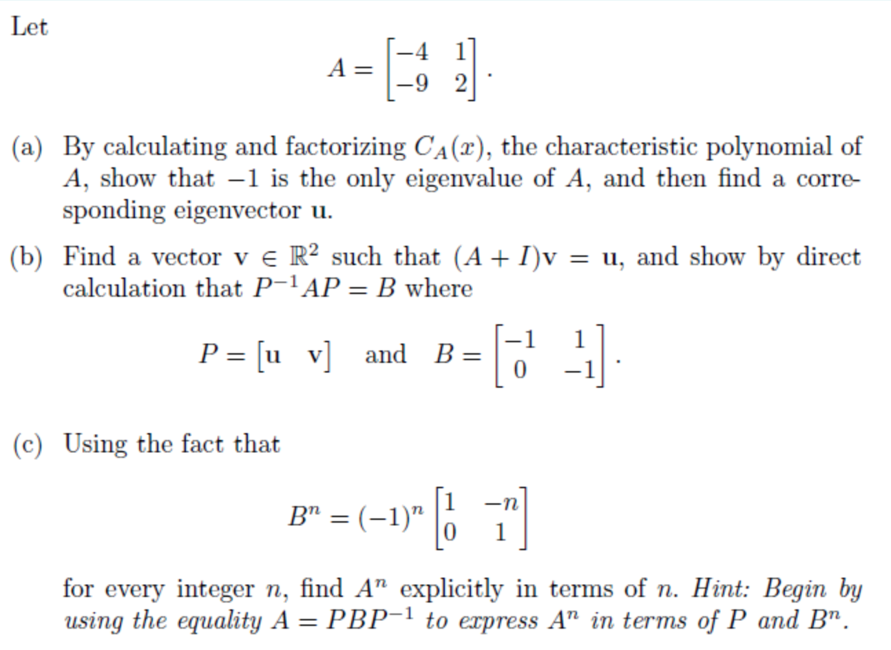 Solved Let A=[−4−912] (a) By calculating and factorizing | Chegg.com