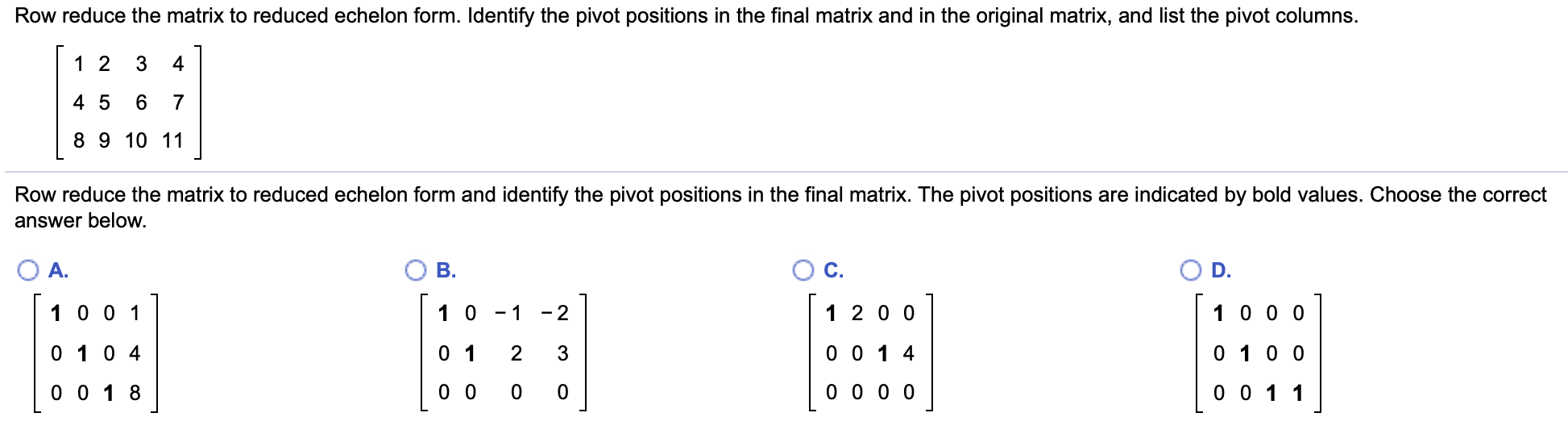 Solved Row reduce the matrix to reduced echelon form. Chegg