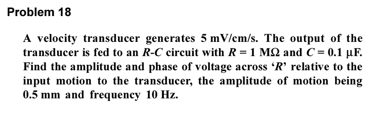 Solved A Velocity Transducer Generates 5mv Cm S. The Output 