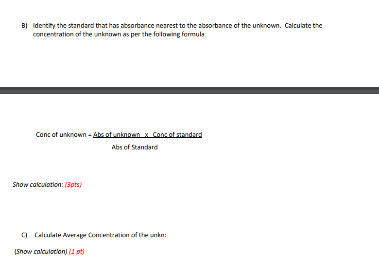 B) Identify The Standard That Has Absorbance Nearest | Chegg.com