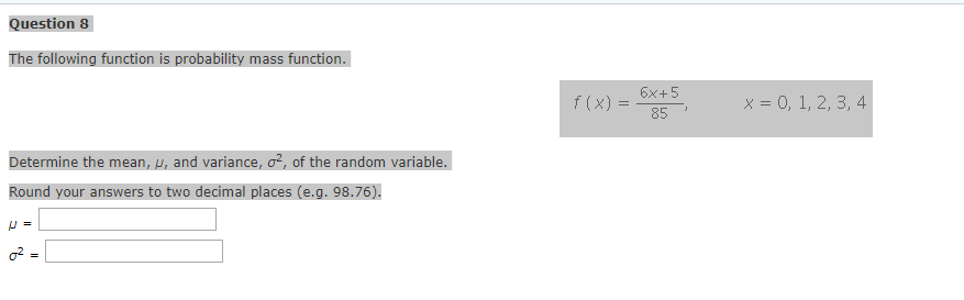 Solved Question 8 The following function is probability mass | Chegg.com
