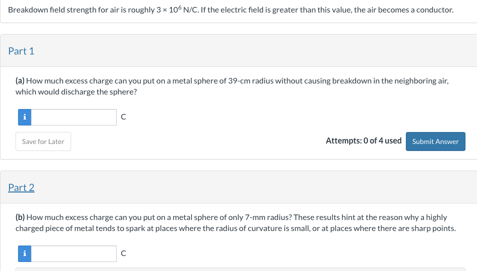 Solved Breakdown field strength for air is roughly 3×106NC 