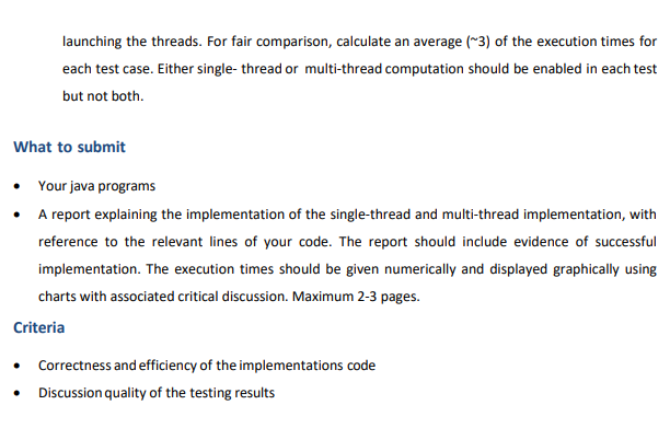 launching the threads. For fair comparison, calculate an average (~3) of the execution times for
each test case. Either singl