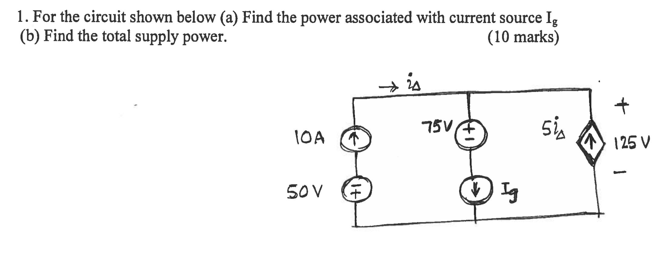 Solved 1. For The Circuit Shown Below (a) Find The Power | Chegg.com