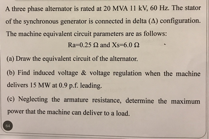 Solved A three phase alternator is rated at 20 MVA 11 kV 60 | Chegg.com