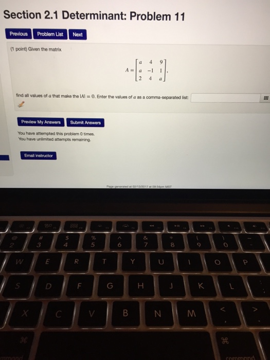 Solved Given the matrix A = [a 4 9 a - 1 1 2 4 a], find | Chegg.com