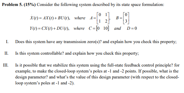 Problem 5. (15%) Consider the following system | Chegg.com
