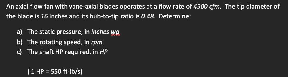 Solved An axial flow fan with vane-axial blades operates at | Chegg.com