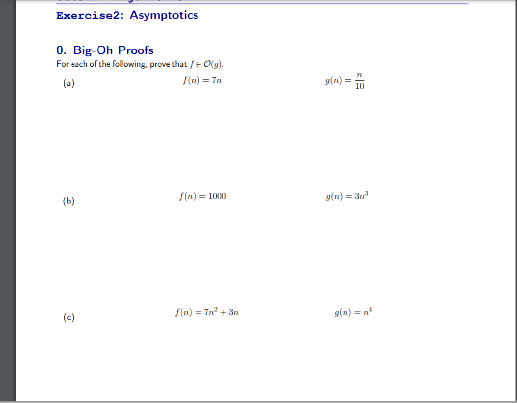 Solved Exercise2 Asymptotics 0 Big Oh Proofs For Each O Chegg Com