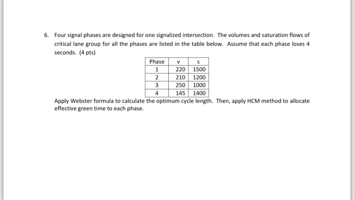 Solved 6. Four signal phases are designed for one signalized | Chegg.com