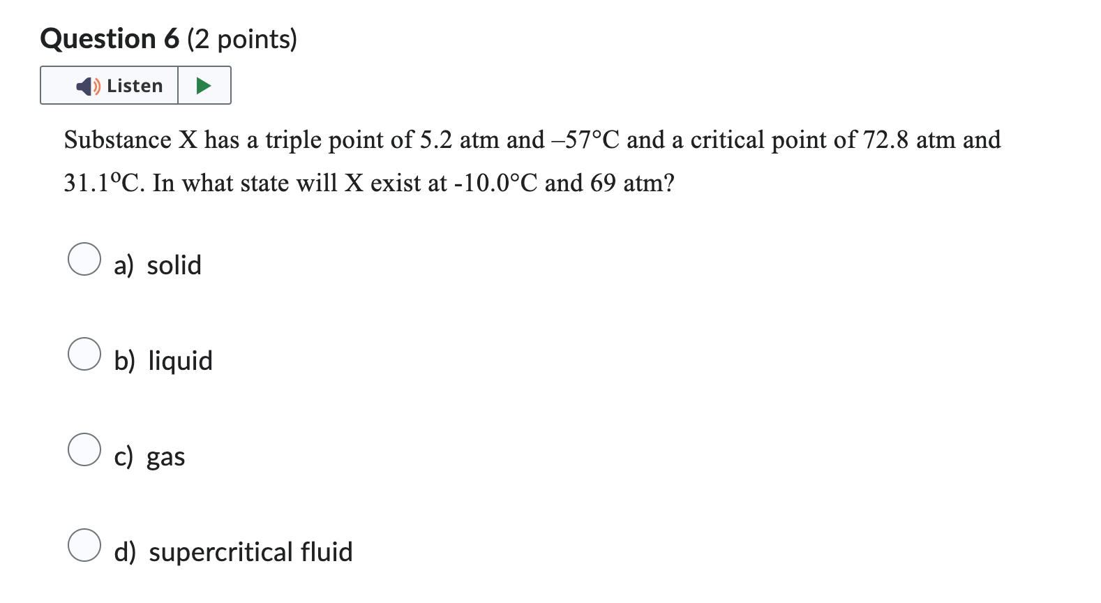Solved Substance X has a triple point of 5.2 atm and −57∘C | Chegg.com