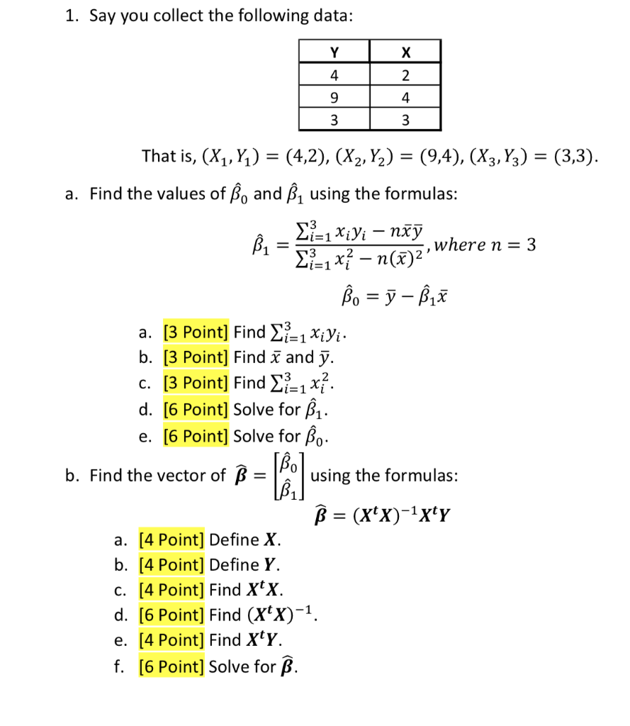 Solved 1 Say You Collect The Following Data Y X 4 2 4 9 Chegg Com