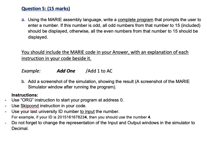 Solved Question 5: (15 marks) a. Using the MARIE assembly | Chegg.com