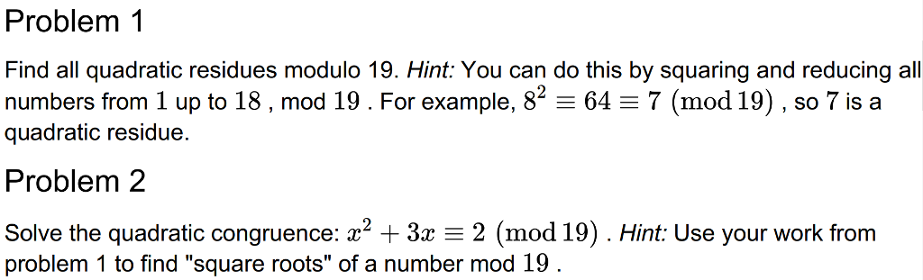 Solved Problem 1 Find All Quadratic Residues Modulo 19. | Chegg.com