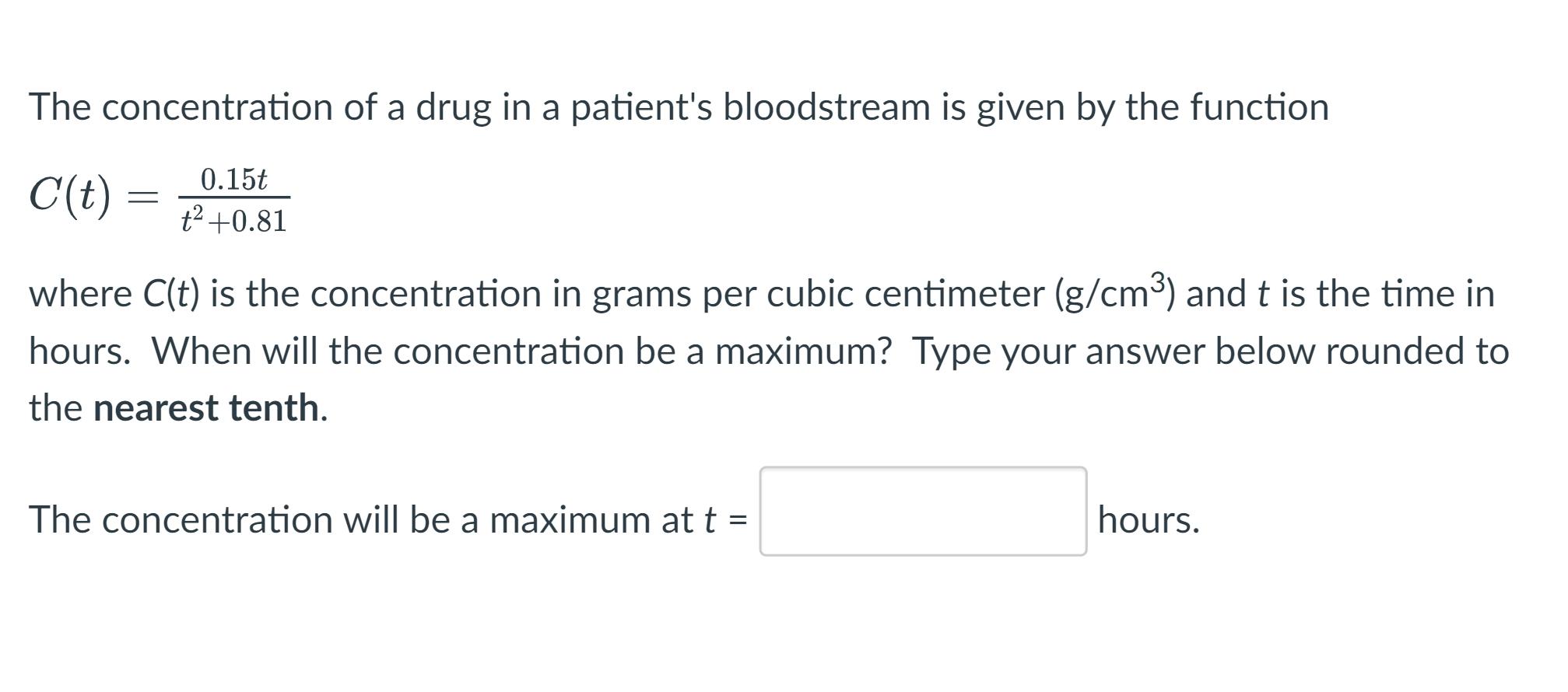 Solved The concentration of a drug in a patient's