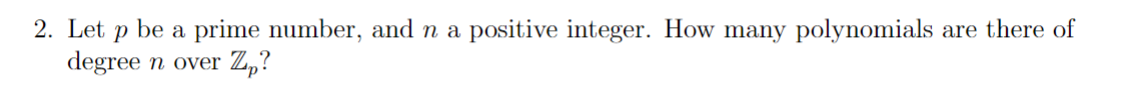 Solved 2. Let p be a prime number, and n a positive integer. | Chegg.com