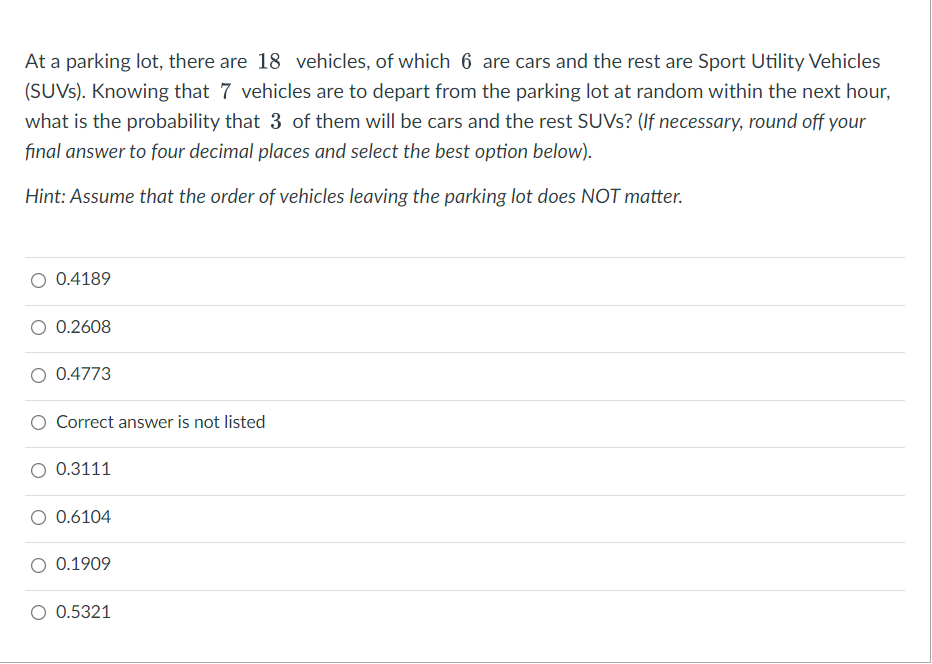 Solved At A Parking Lot, There Are 18 Vehicles, Of Which 6 | Chegg.com