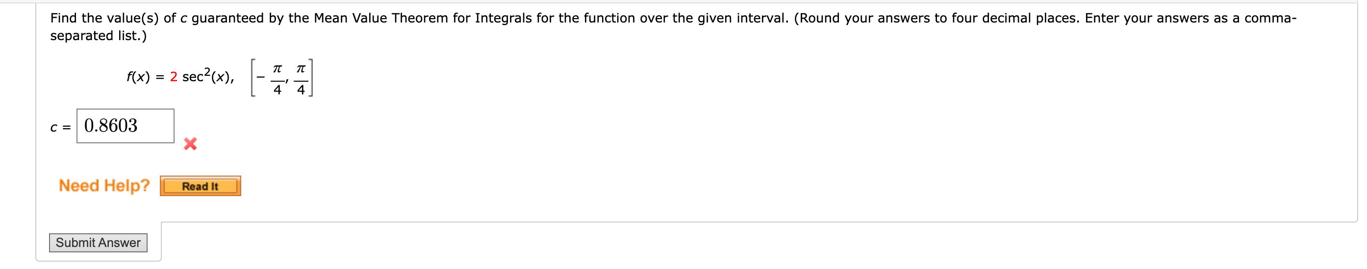 Solved separated list.)f(x)=2sec2(x),[-π4,π4]c=0.8603×Need | Chegg.com