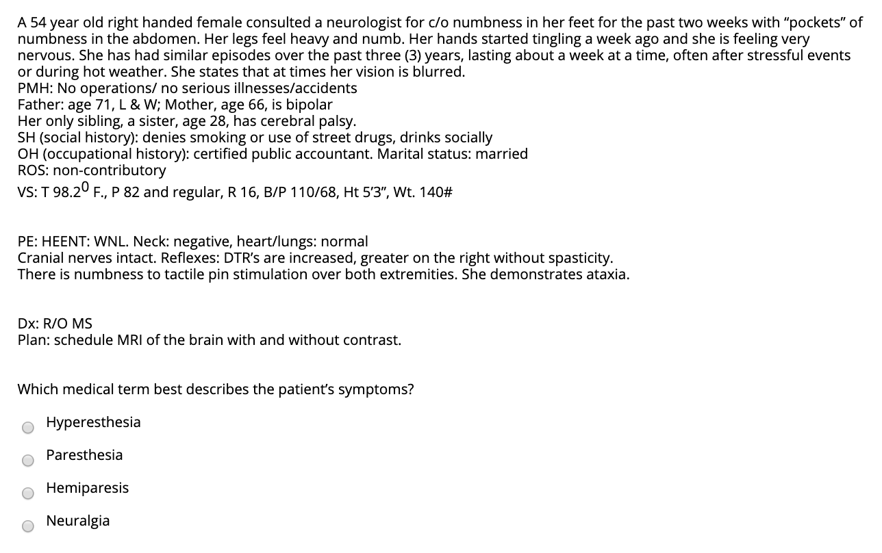 Solved A 54 year old right handed female consulted a | Chegg.com