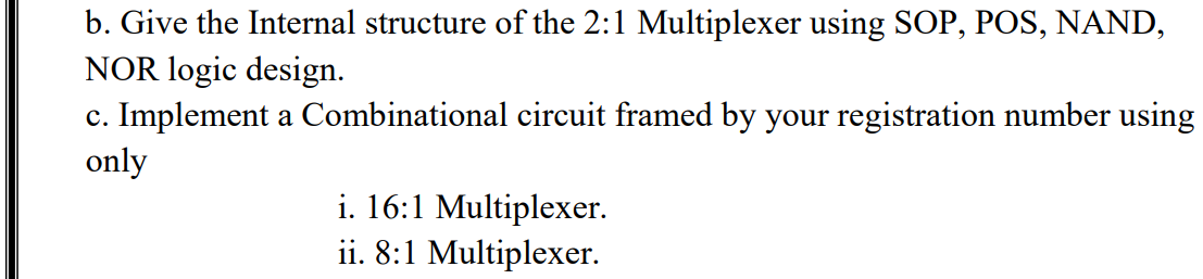 Solved b. Give the Internal structure of the 2:1 Multiplexer | Chegg.com