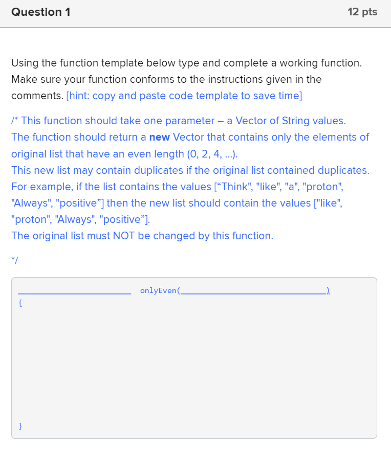 Solved Question 1 12 pts Using the function template below | Chegg.com
