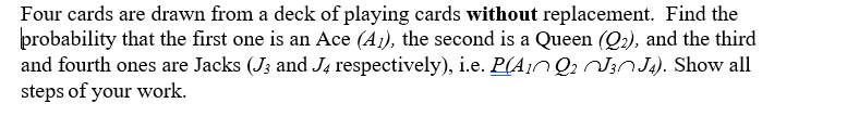 Solved Four cards are drawn from a deck of playing cards | Chegg.com