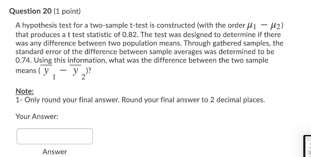 Solved Question 20 (1 point) A hypothesis test for a | Chegg.com
