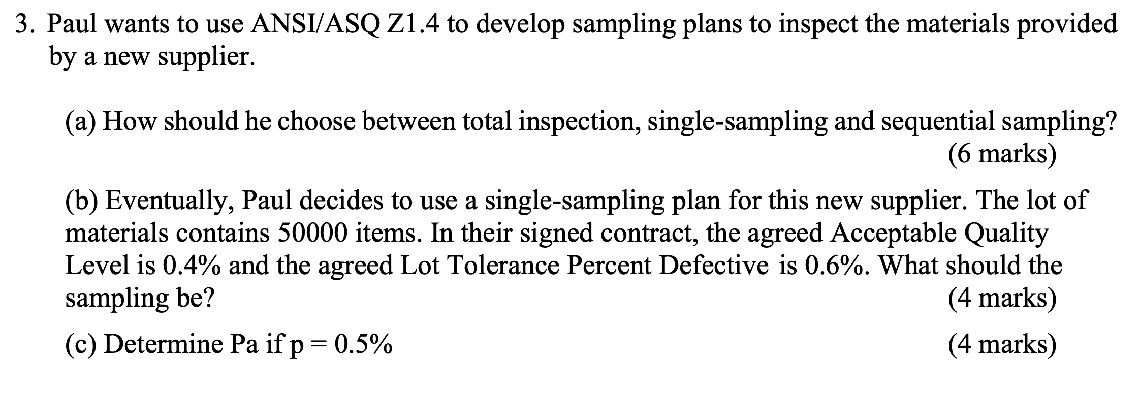 Solved 3. Paul wants to use ANSI/ASQ Z1.4 to develop | Chegg.com