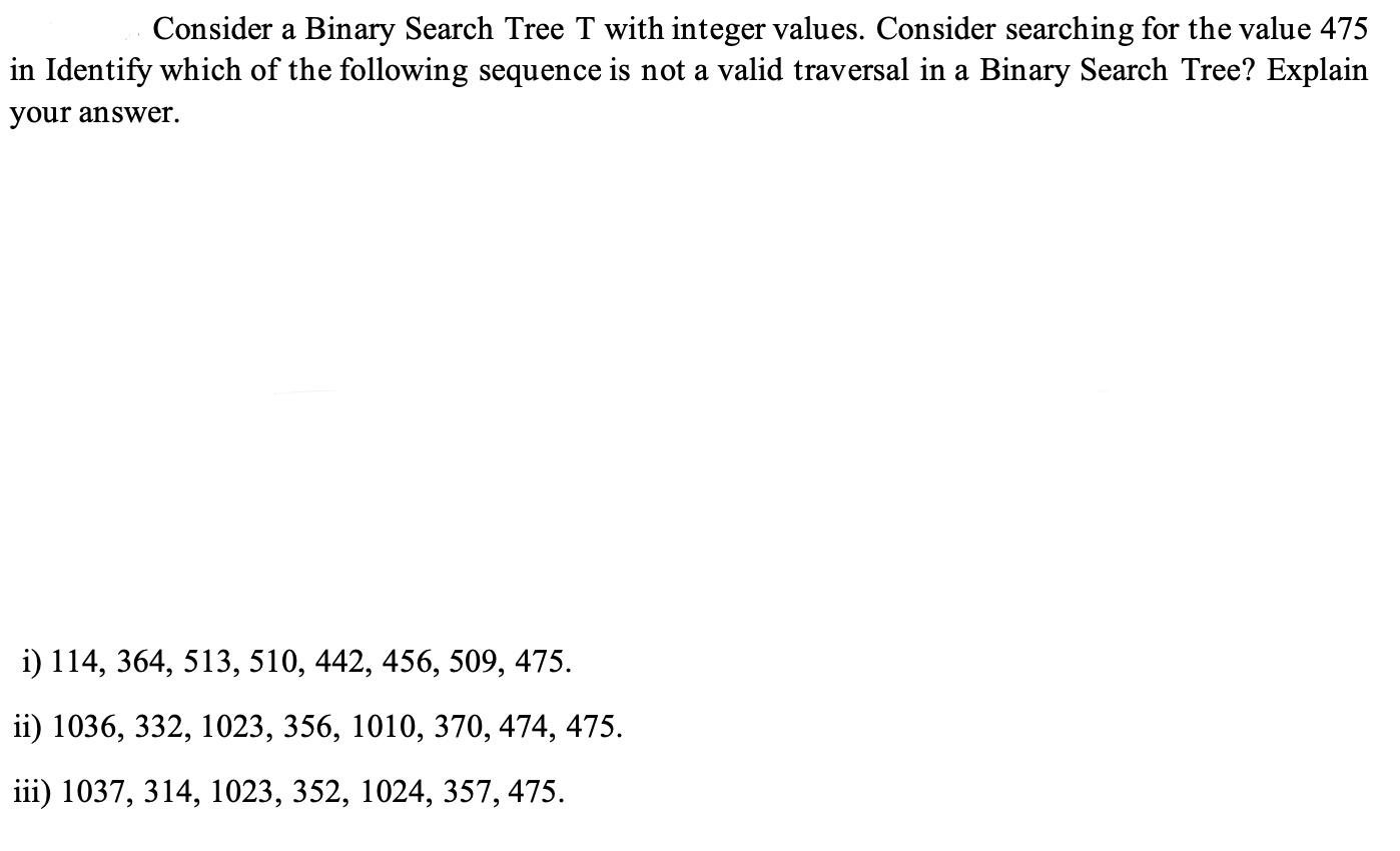 Solved Consider a Binary Search Tree T with integer values. | Chegg.com