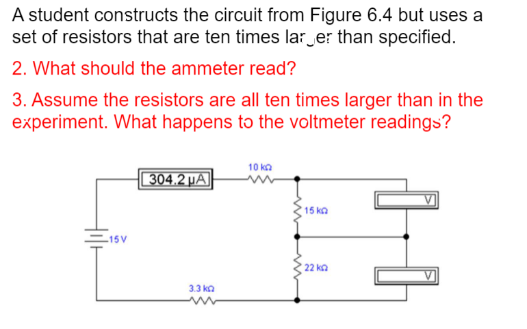 Solved A student has set up the circuit shown in Figure 6.4 | Chegg.com