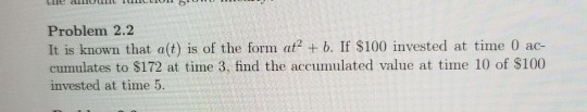 Solved Problem 2.2 It is known that a(t) is of the form at2 | Chegg.com