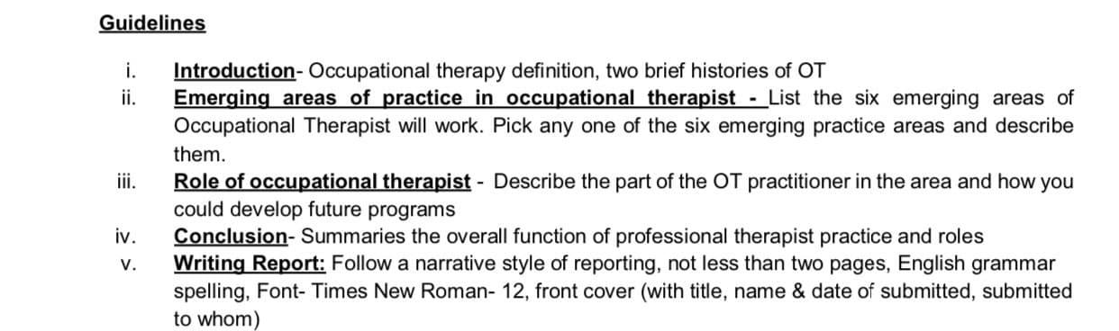 Guidelines i. ii. Introduction - Occupational therapy definition, two brief histories of OT Emerging areas of practice in occ