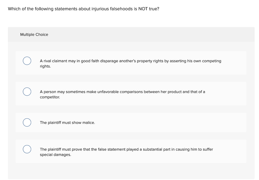which of the following statements about injurious falsehoods is not true