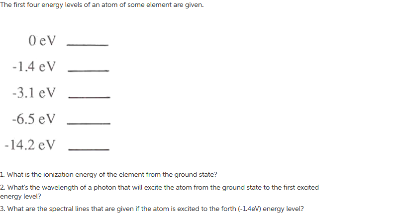Solved The first four energy levels of an atom of some | Chegg.com