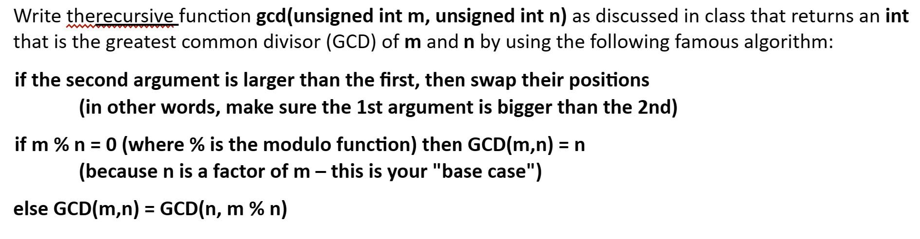 Solved Write therecursive function gcd(unsigned int m, | Chegg.com