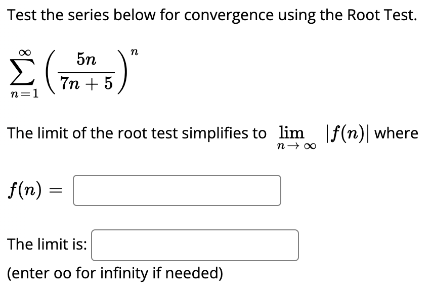 Solved Test the series below for convergence using the Root | Chegg.com