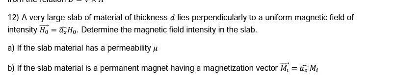 Solved 12) A Very Large Slab Of Material Of Thickness D Lies | Chegg.com