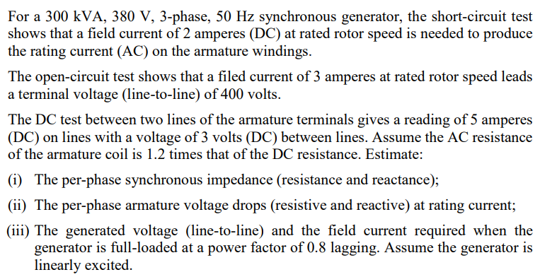 Solved For a 300 kVA, 380 V, 3-phase, 50 Hz synchronous | Chegg.com