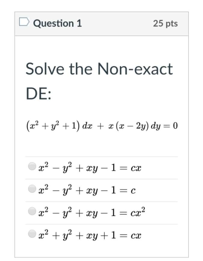 Solved Question 1 25 Pts Solve The Non Exact De X2 Y2 Chegg Com