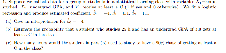 Solved 1. Suppose we collect data for a group of students in | Chegg.com
