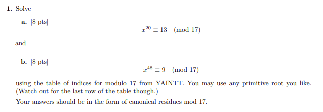 Solved 1. Solve a. [8 pts] -20 = 13 (mod 17) and b. (8 pts] | Chegg.com