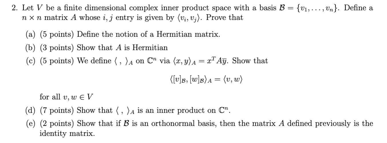 Solved 2. Let V be a finite dimensional complex inner | Chegg.com