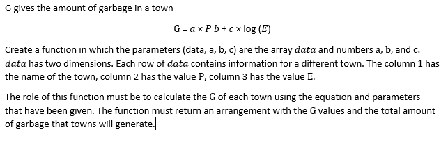 Solved G gives the amount of garbage in a town G=ax Pb+c | Chegg.com