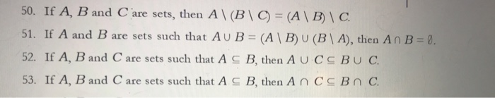 Solved 50. If A, B and C are sets, then A \ (B \ C)-(A \ B) | Chegg.com