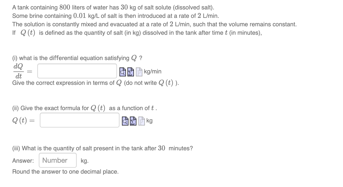 Solved 0.01 kg/L of salt, 2 L/min 2 L/min 800 L A tank | Chegg.com