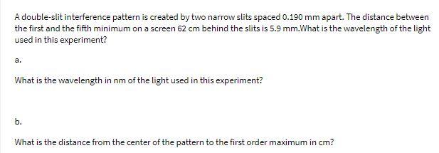 Solved A double-slit interference pattern is created by two | Chegg.com