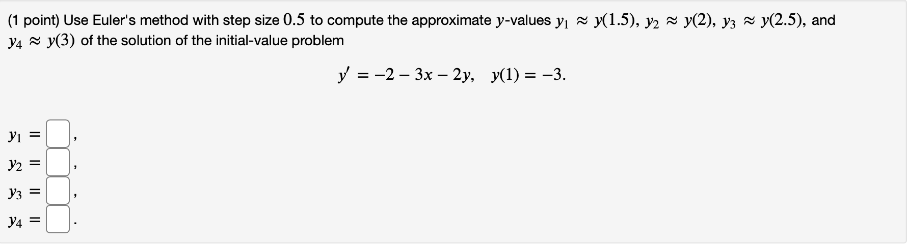 Solved 1 Point Use Euler S Method With Step Size 0 5 To Chegg Com