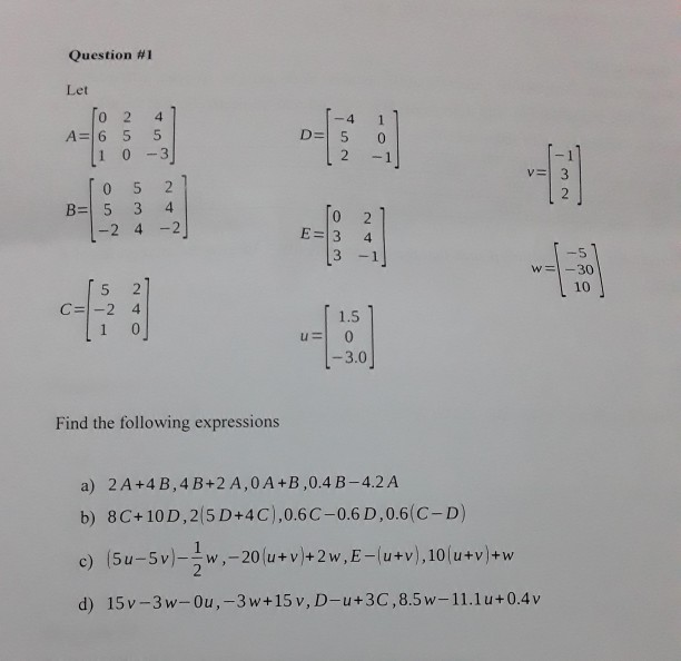 Solved Question 1 4 1 5 0 Let 10 2 41 A 6 5 5 103 To Chegg Com